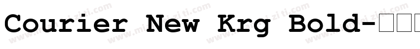 Courier New Krg Bold字体转换
